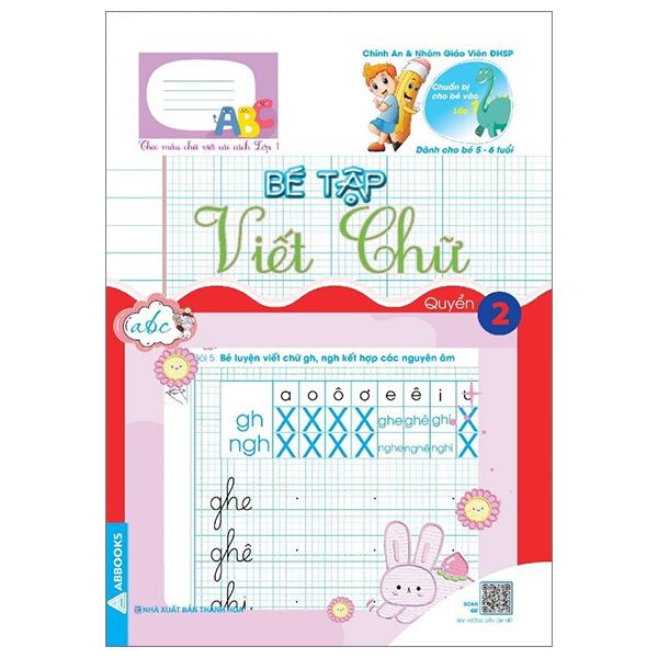 Chuẩn Bị Cho Bé Vào Lớp 1 - Dành Cho Bé 5-6 Tuổi - Bé Tập Viết Chữ - Quyển 2