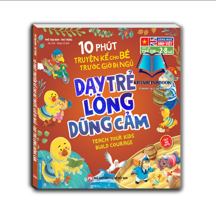 Sách - 10 phút truyện kể cho bé trước giờ đi ngủ - Dạy trẻ lòng dũng cảm