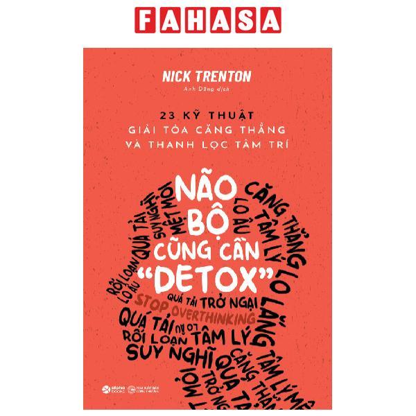 Não Bộ Cũng Cần "Detox"