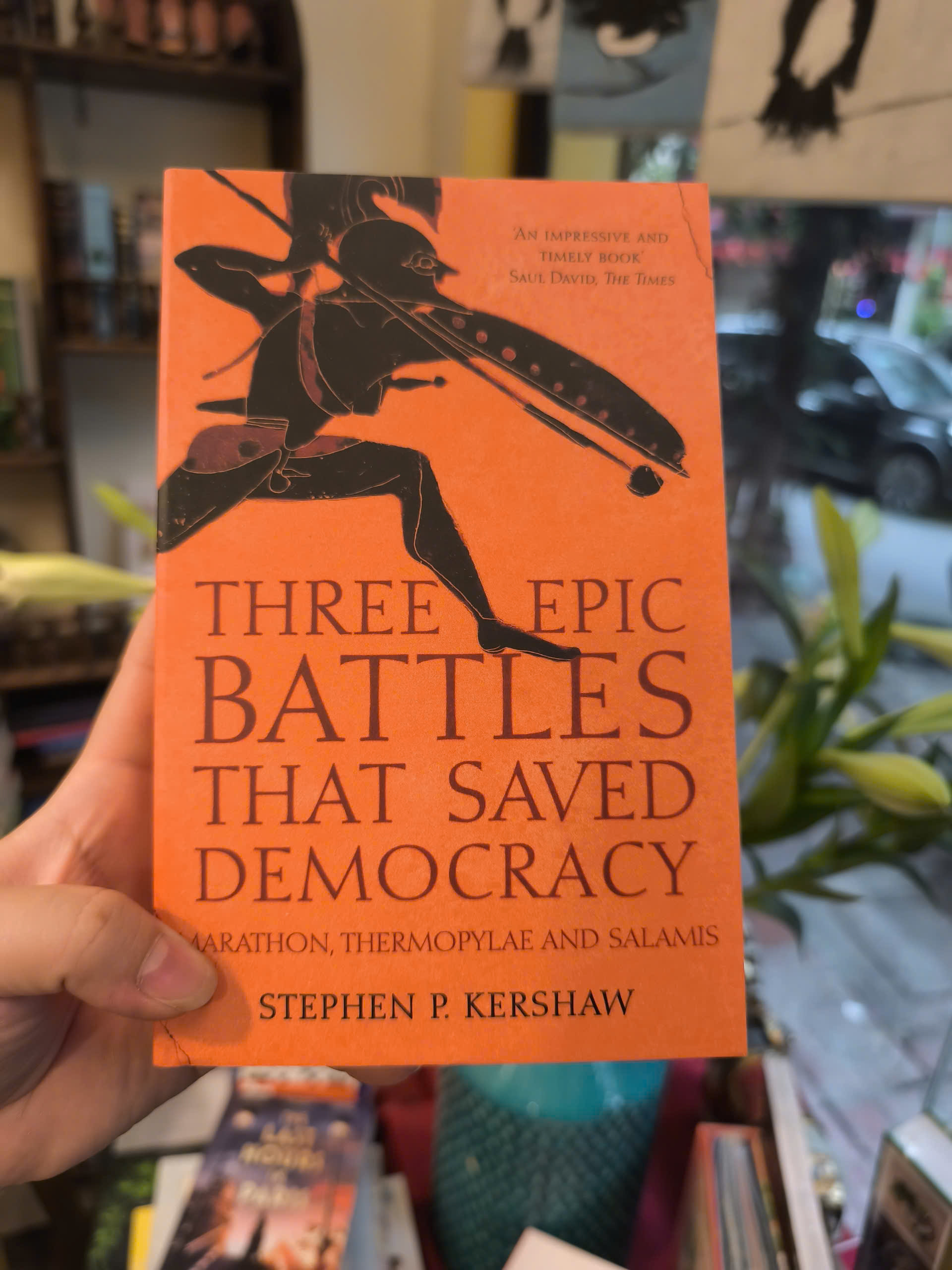Sách - Three Epic Battles that Saved Democracy: Marathon, Thermopylae and Salamis | History / Greece