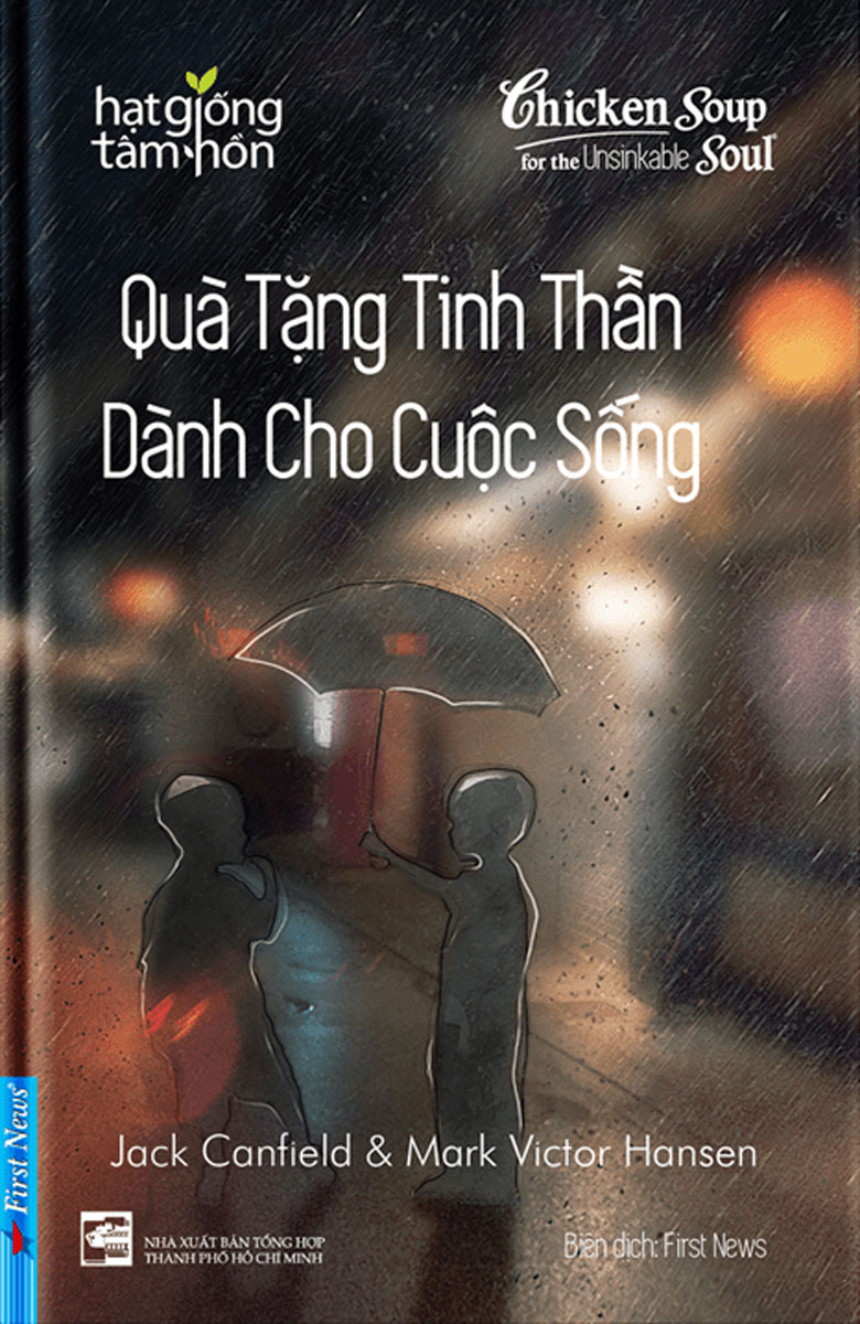 Chicken Soup For The Recovering Soul - Quà Tặng Tinh Thần Dành Cho Cuộc Sống