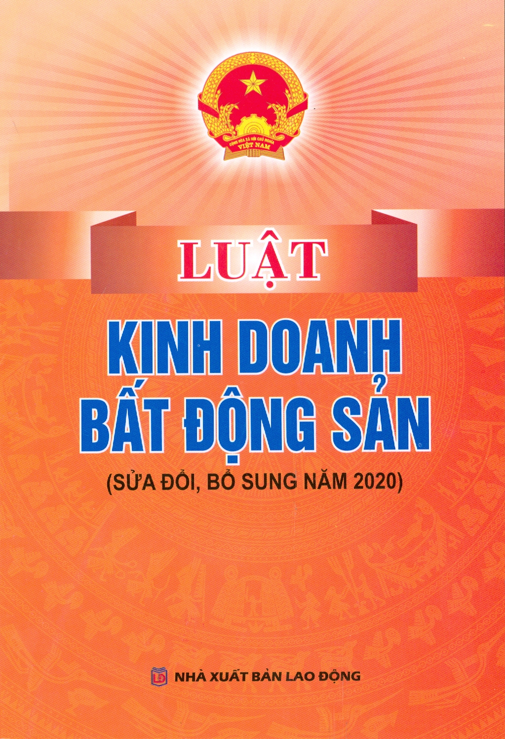 Luật Kinh Doanh Bất Động Sản (Sửa đổi, bổ sung năm 2020)