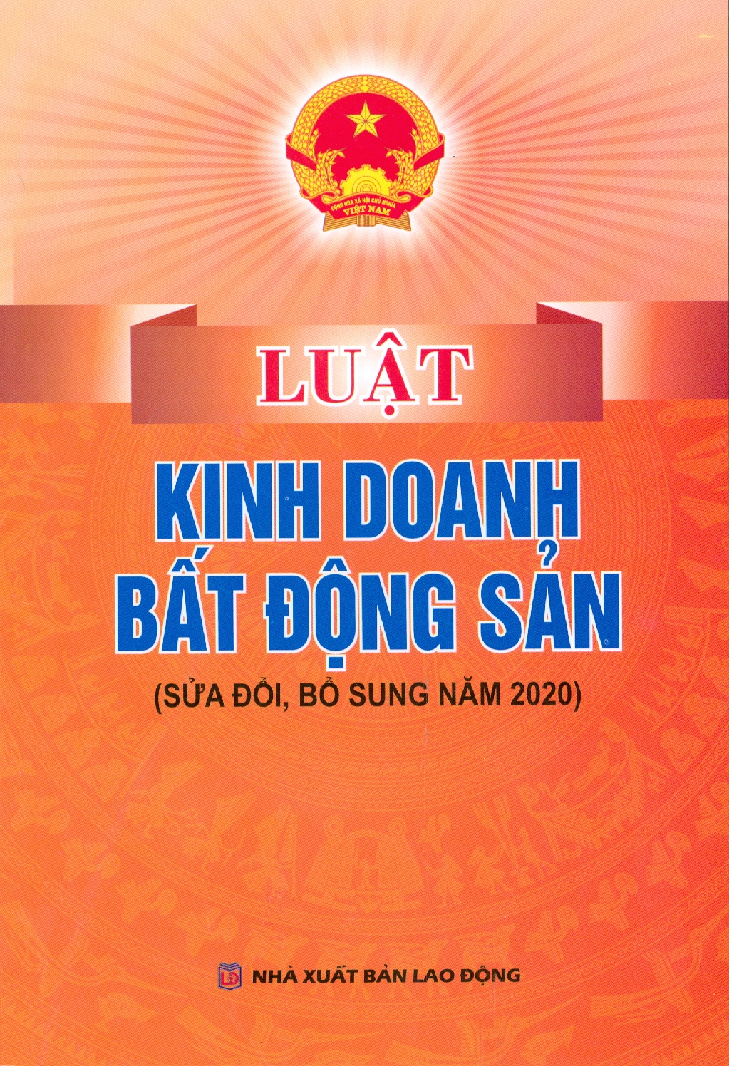 Luật Kinh Doanh Bất Động Sản (Sửa đổi, bổ sung năm 2020)