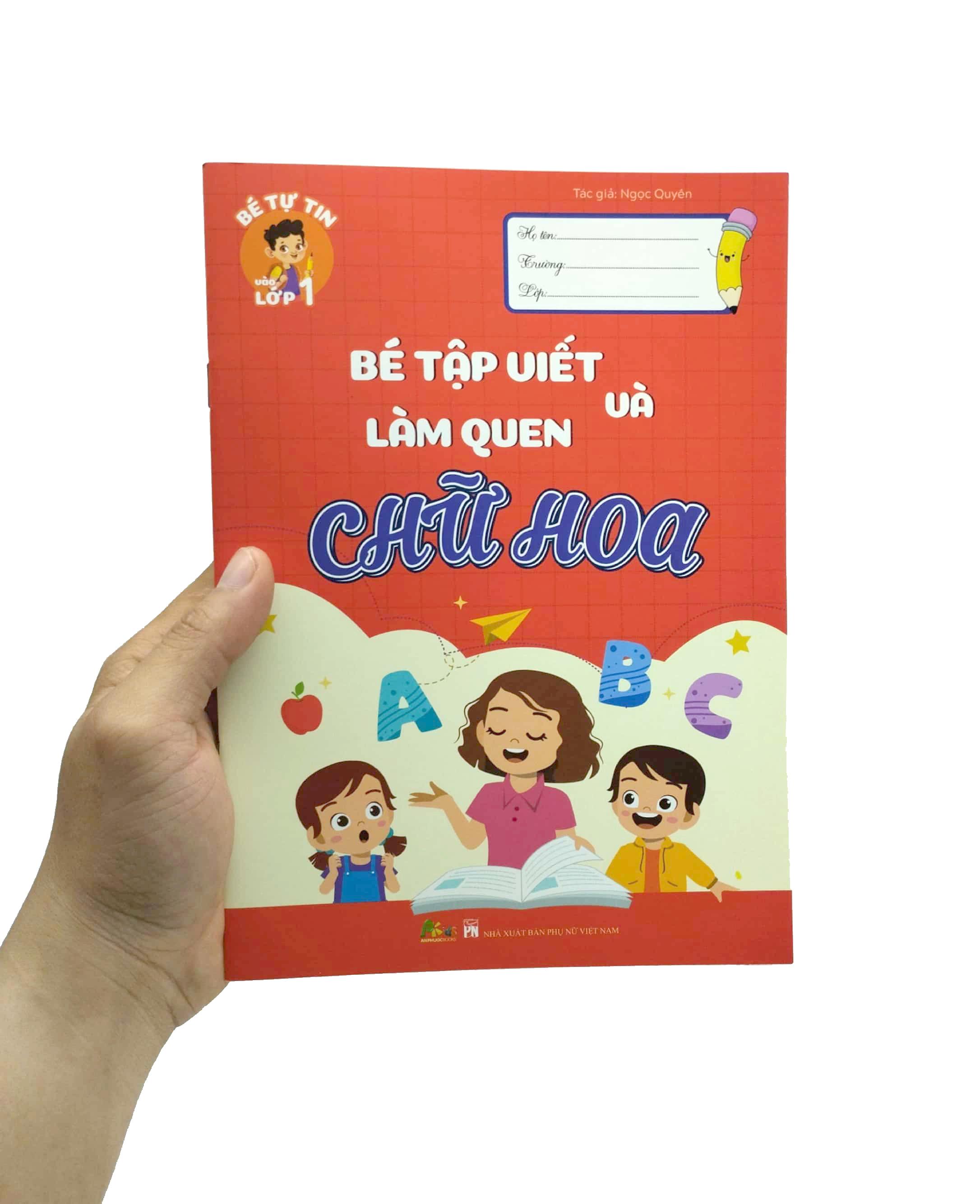 Bé Tự Tin Vào Lớp 1 - Bé Tập Viết Và Làm Quen Với Chữ Hoa