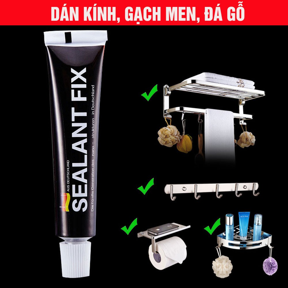 Keo dán Sealant Fix , gel dính mọi bề mặt gỗ tường gạch chống nước an toàn với da tay