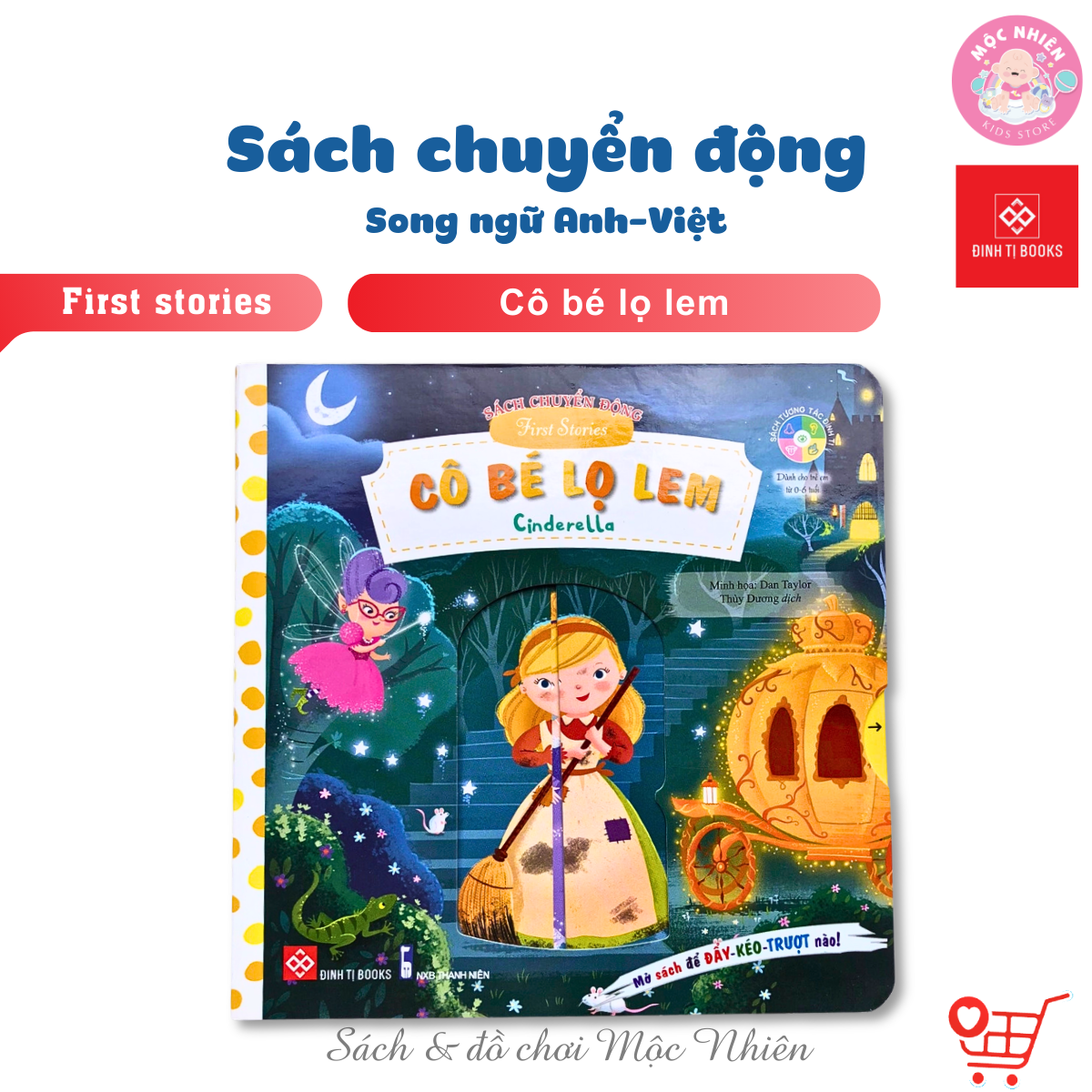 Sách Tương Tác Chuyển Động First Stories Cho Bé 0 - 6 Tuổi Nhiều Chủ Đề - Đinh Tị - Mộc Nhiên - Cô Bé Lọ Lem