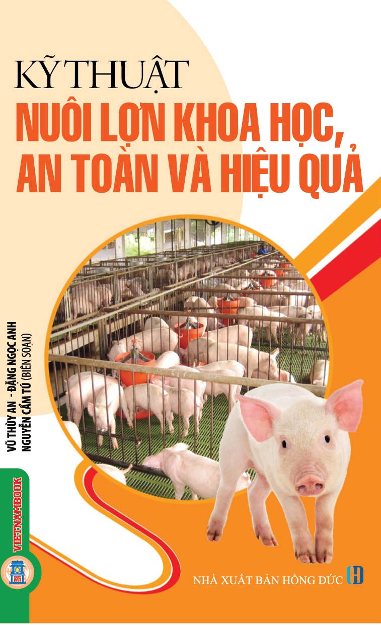 Kỹ Thuật Nuôi Lợn Khoa Học, An Toàn Và Hiệu Quả (Tái bản 2026)
