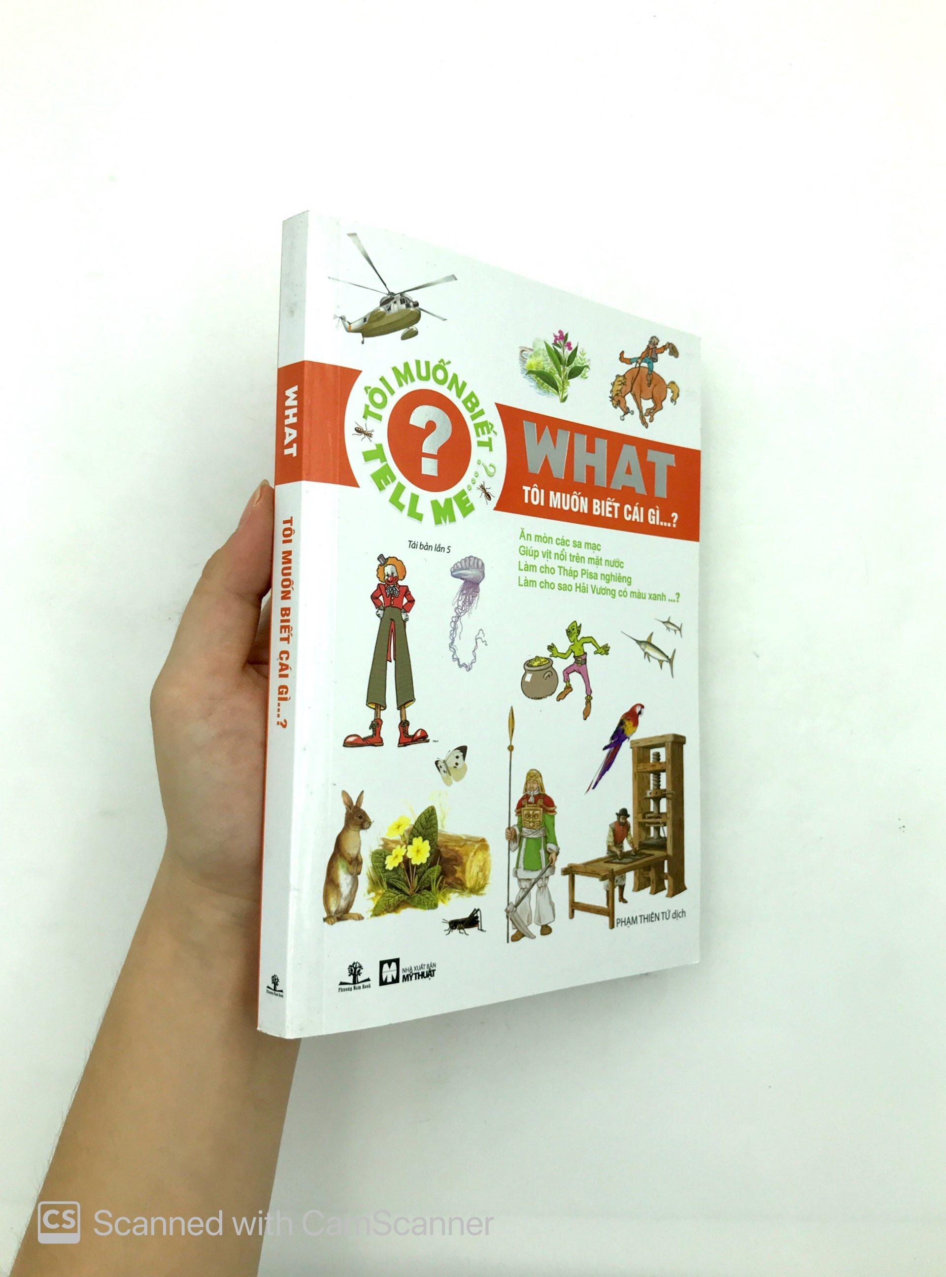 What - Tôi muốn biết cái gì…? (Tái Bản 2016)