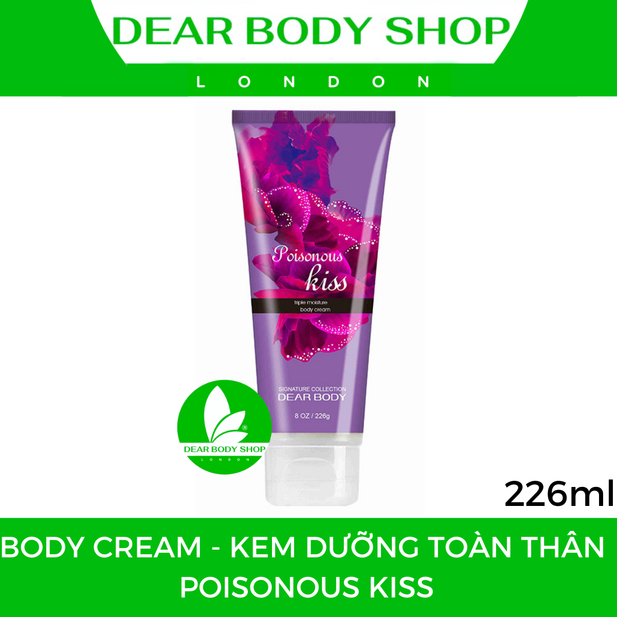 KEM DƯỠNG TOÀN THÂN DEAR BODY - BODY CREAM 226g - Giải Pháp Giúp Mềm Mịn Mượt - Hương Thơm - Ngọt Ngào - Quyến Rũ - Hấp Dẫn