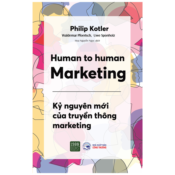 Human To Human Marketing - Kỷ Nguyên Mới Của Truyền Thông Marketing