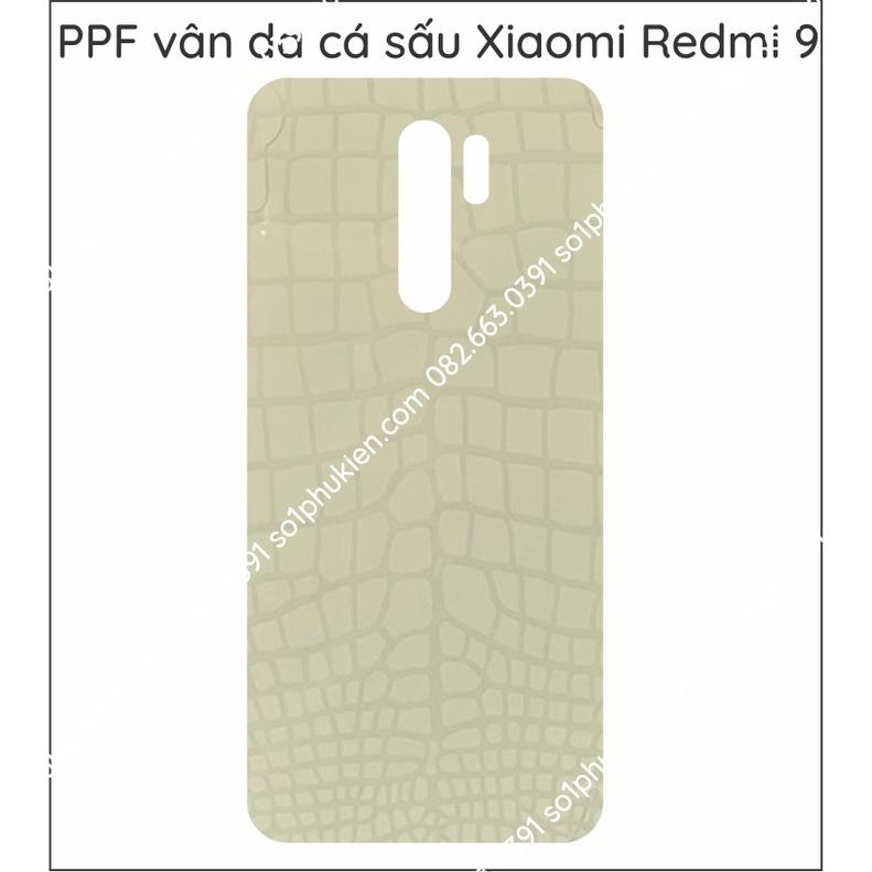 Dán PPF cho Xiaomi Redmi 9 loại trong,nhám. da cá sấu cho màn hình, mặt lưng, full body lưng viền siêu bảo vệ