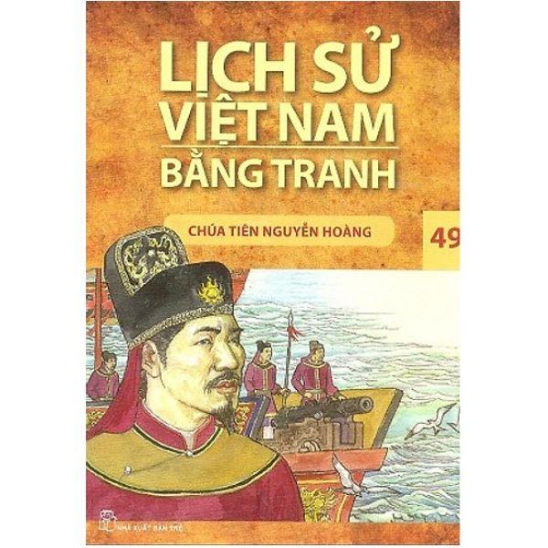 Lịch Sử Việt Nam Bằng Tranh : Chúa Tiên Nguyễn Hoàng
