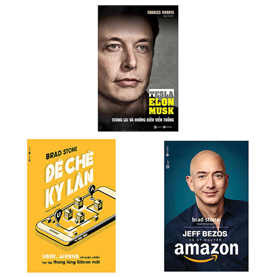 Combo 3 cuốn: Đế Chế Kỳ Lân: Uber, Airbnb Và Cuộc Chiến Tạo Lập Thung Lũng Silicon Mới + Jeff Bezos Và Kỷ Nguyên Amazon + Tesla Tương Lai Và Những Điều Viễn Tưởng