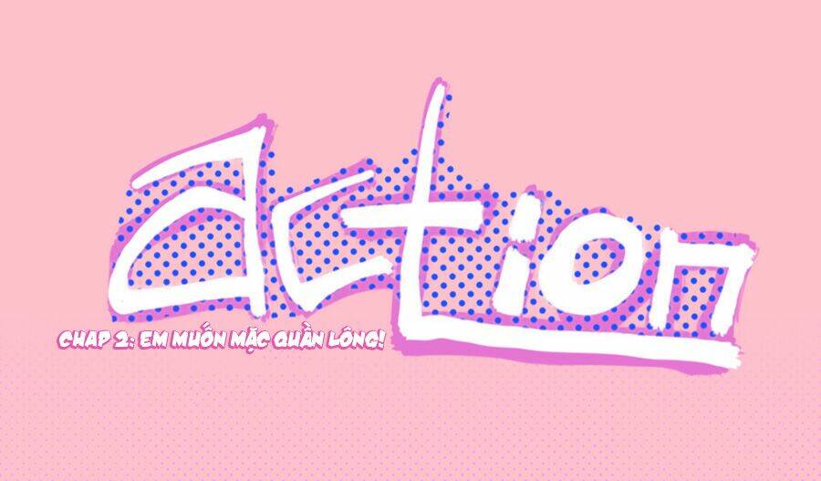 lãnh ba! action! chapter 2 1