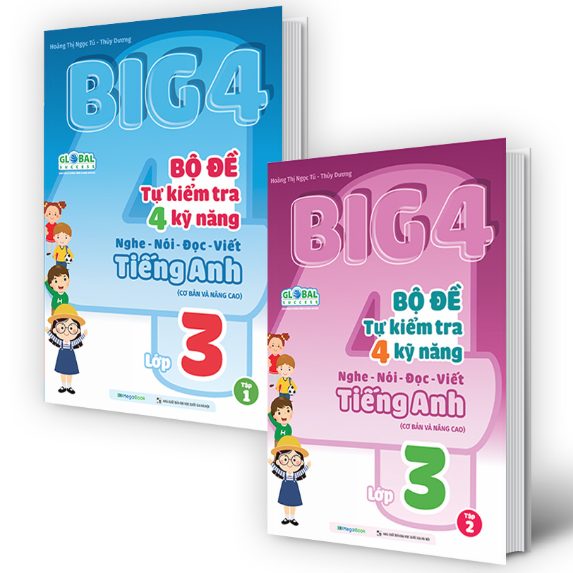 Combo Big 4 Bộ đề tự kiểm tra 4 kỹ năng Nghe - Nói - Đọc - Viết (cơ bản và nâng cao) Tiếng Anh lớp 3 (2 Tập) (Global)