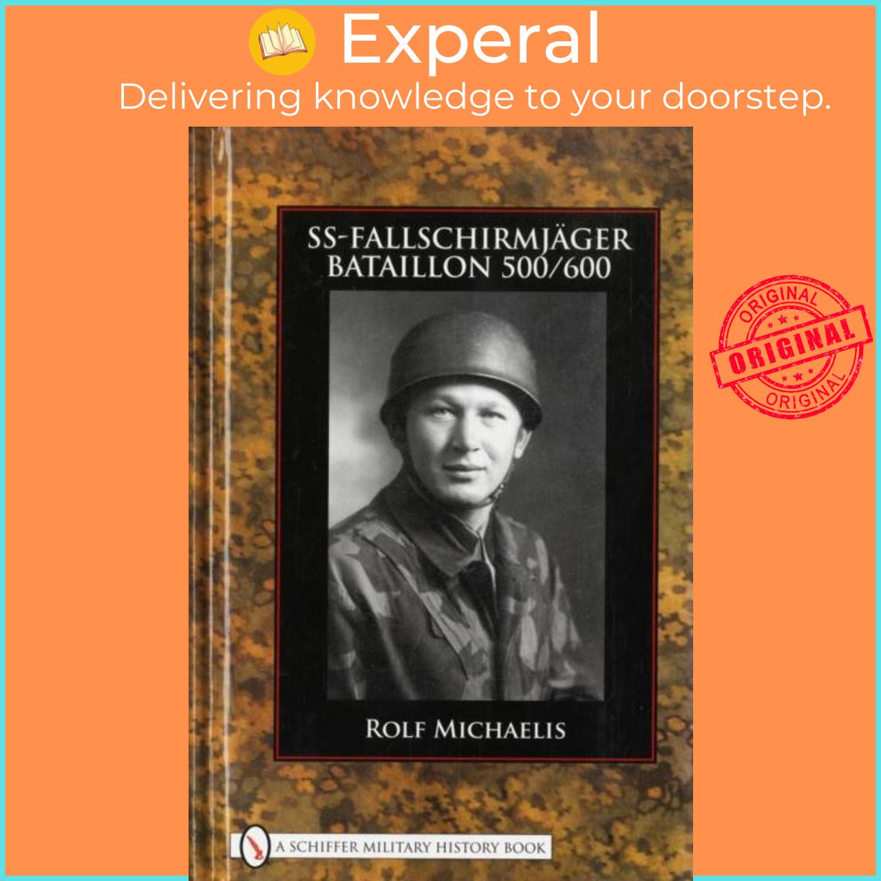 Sách - SS-Fallschirmjager-Bataillon 500/600 by Rolf Micha (UK edition, hardcover)