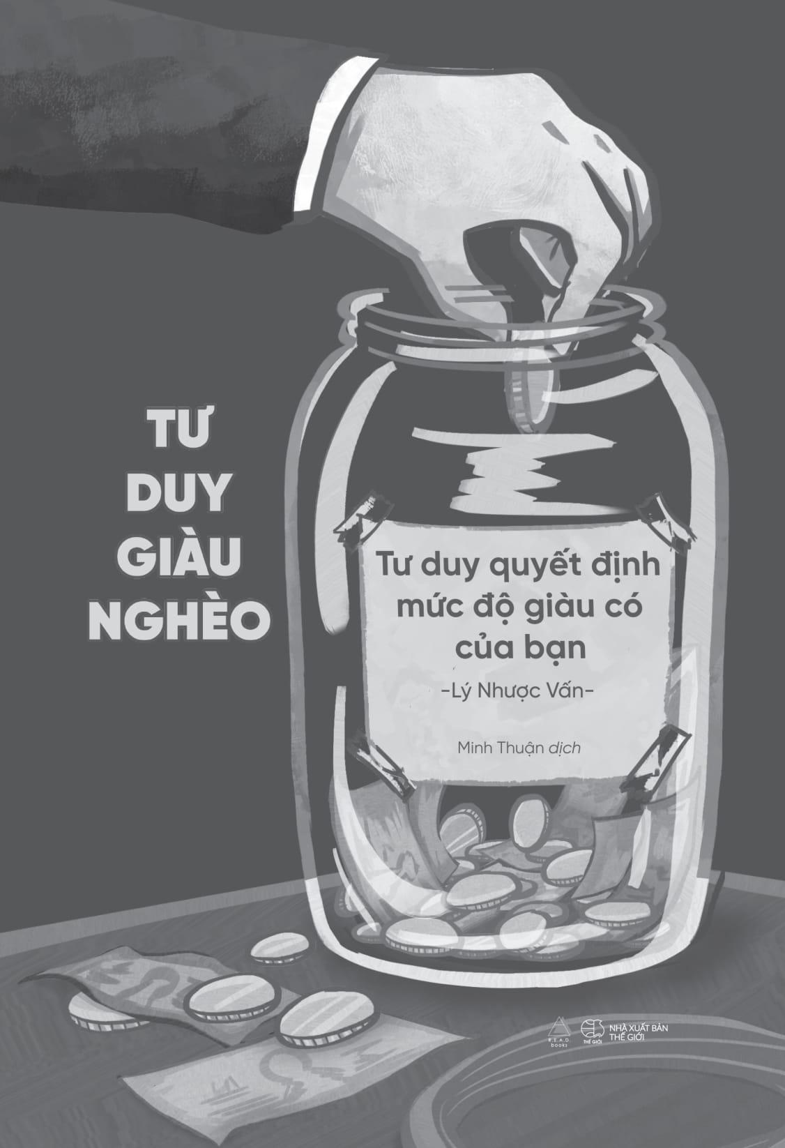 Tư Duy Giàu Nghèo: Tư Duy Quyết Định Mức Độ Giàu Có Của Bạn