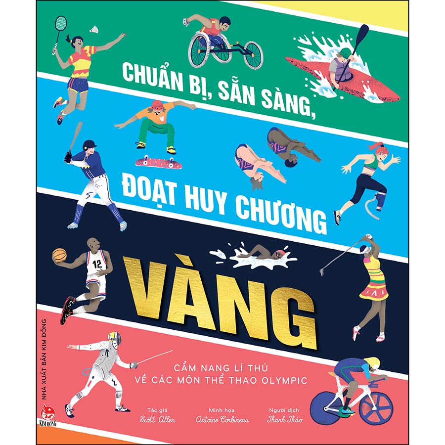 Chuẩn Bị, Sẵn Sàng, Đoạt Huy Chương Vàng: Cẩm Nang Lí Thú Về Các Môn Thể Thao Olympic