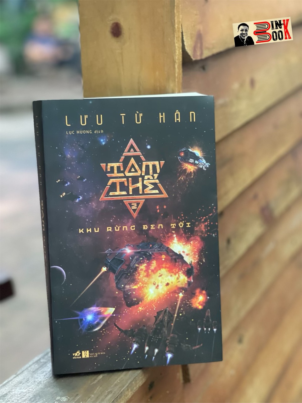 TAM THỂ 2 – Khu rừng đen tối – Lưu Từ Hân – Lục Hương dịch – Nhã Nam – NXB Hà Nội