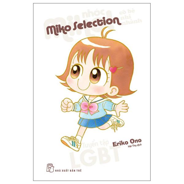 Sách - Nhóc Miko! Cô Bé Nhí Nhảnh - Miko Selection - Tuyển Tập LGBT