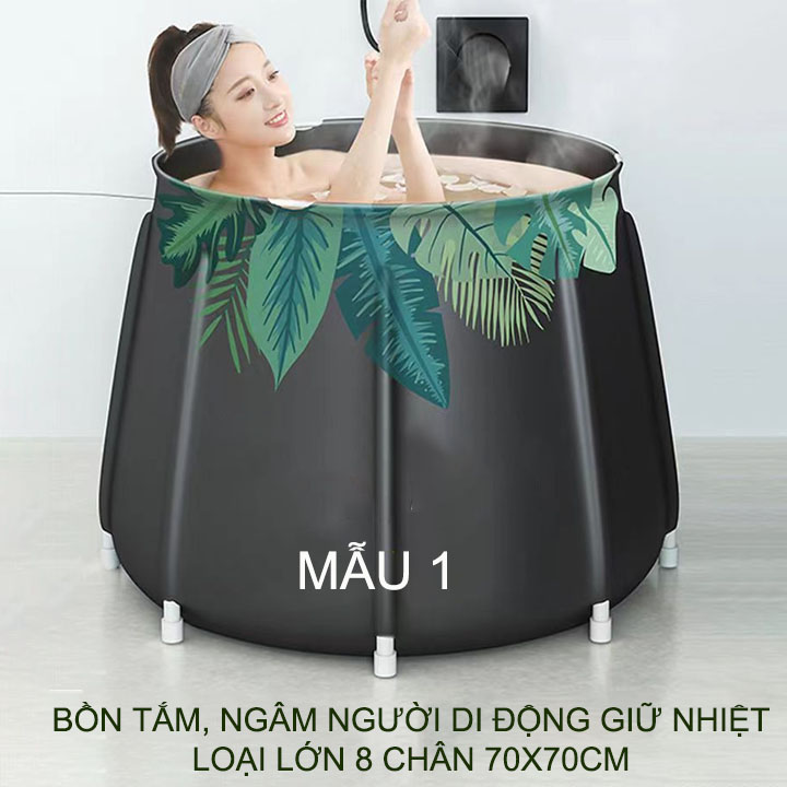 Bồn tắm, ngâm người, di động giữ nhiệt loại lớn 8 chân 70x70cm
