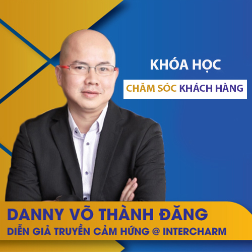 VietGrow Edu - Khóa Học Chăm Sóc Khách Hàng Vượt Trội - Giảng Viên Danny Võ Thành Đăng