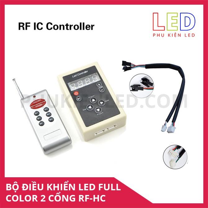 BỘ ĐIỀU KHIỂN LED FULL COLOR 2 CỔNG RF-HC - 133 HIỆU ỨNG TÍCH HỢP ĐIỀU KHIỂN LED 1903 6803 2811 2812