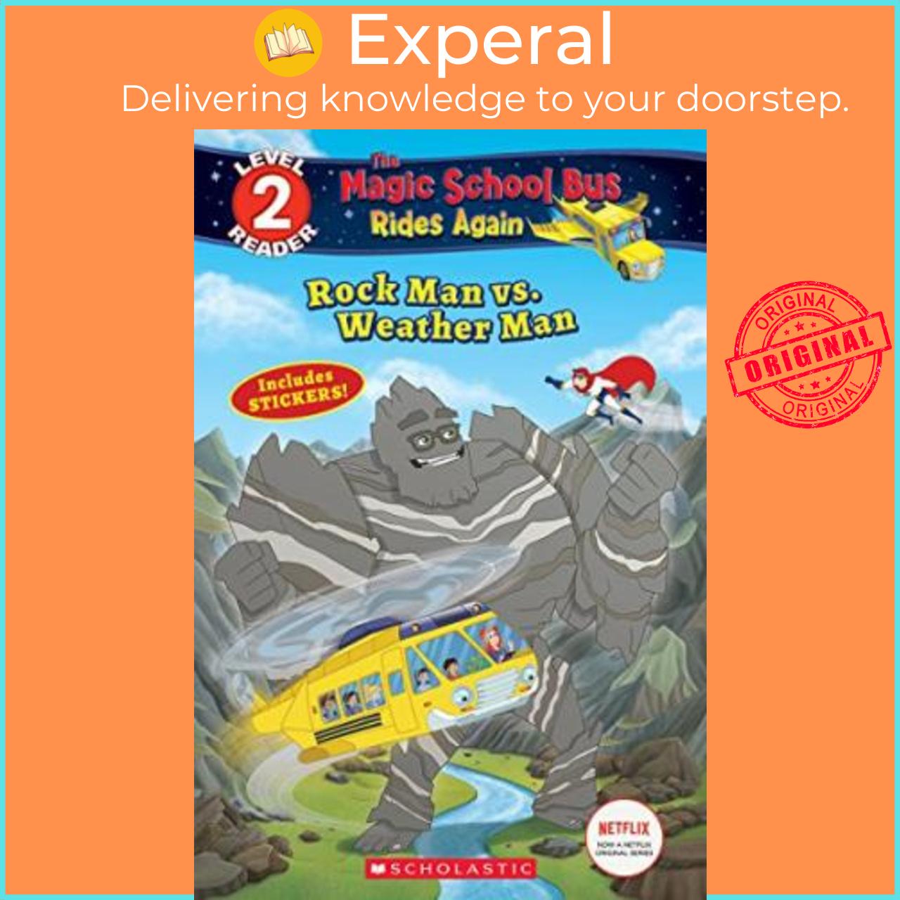 Sách - Rock Man vs. Weather Man (Magic School Bus Rides Again: Scholastic Reader, Level 2 by Samantha Brooke (paperback)