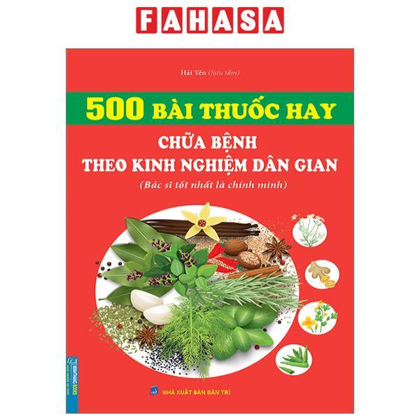500 Bài Thuốc Hay Chữa Bệnh Theo Kinh Nghiệm Dân Gian