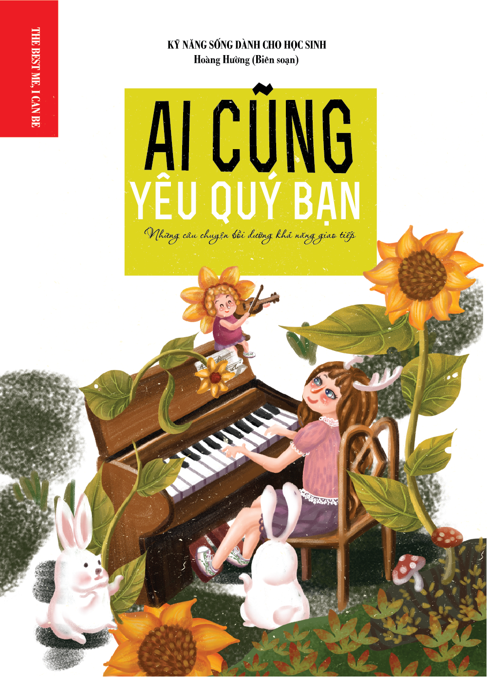 Kỹ Năng Sống Dành Cho Học Sinh - AI CŨNG YÊU QUÝ BẠN
