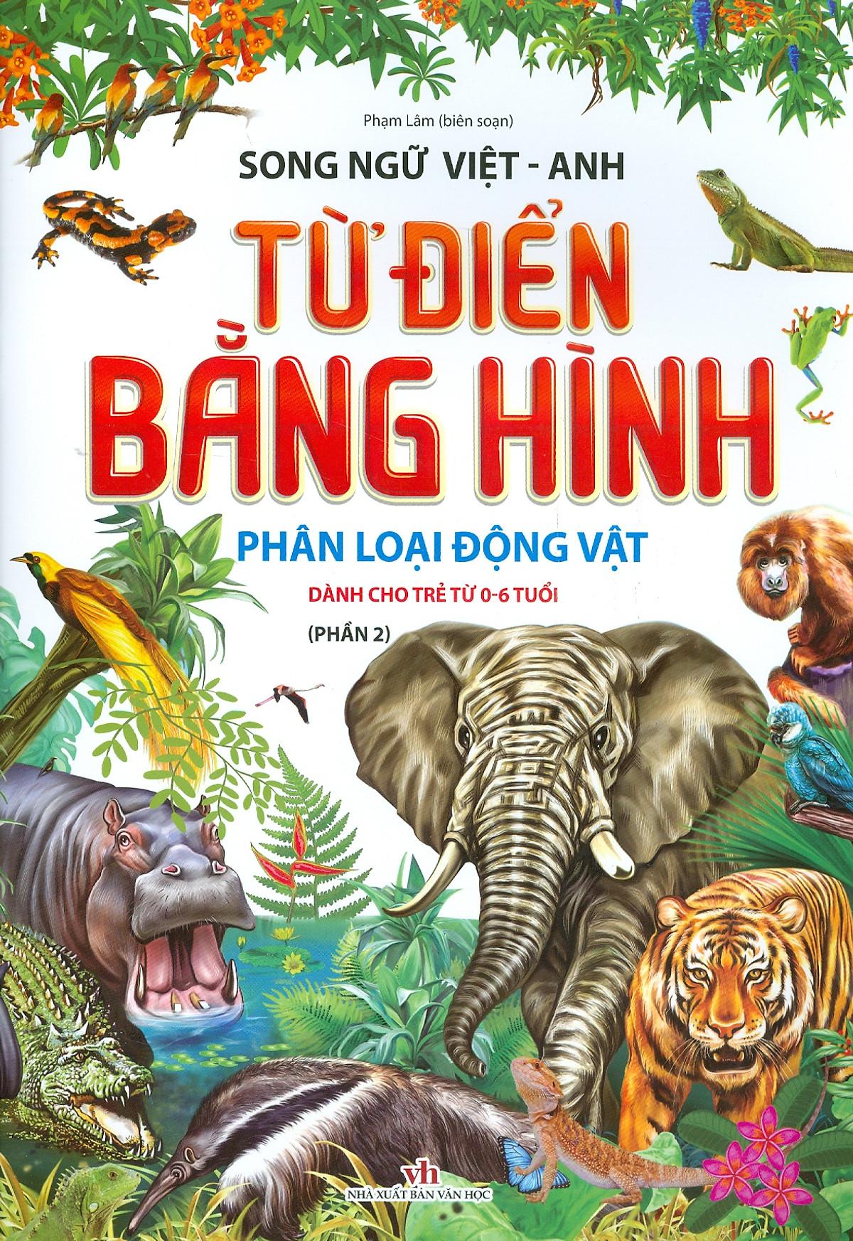 Từ Điển Bằng Hình: Phân Loại Động Vật - Phần 2 Dành Cho Trẻ Từ 0 - 6 Tuổi