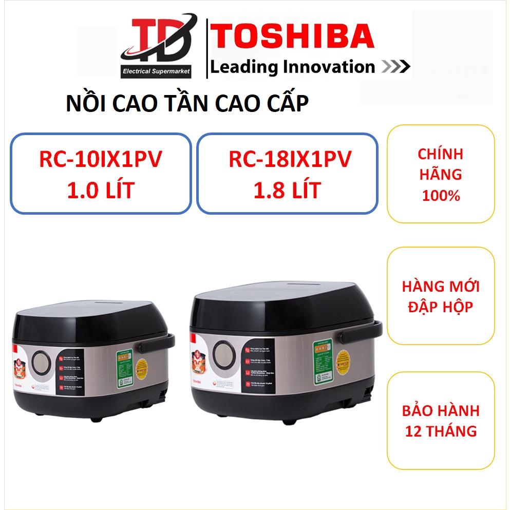 Nồi Cơm Điện Cao Tần Toshiba 1.8 lít RC-18IX1PV, 1300w Lòng Nồi Dầy Dặn, Hàng Chính Hãng