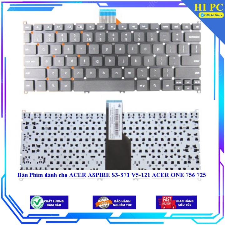Bàn Phím dành cho ACER ASPIRE S3-371 V5-121 ACER ONE 756 725 - Hàng Nhập Khẩu
