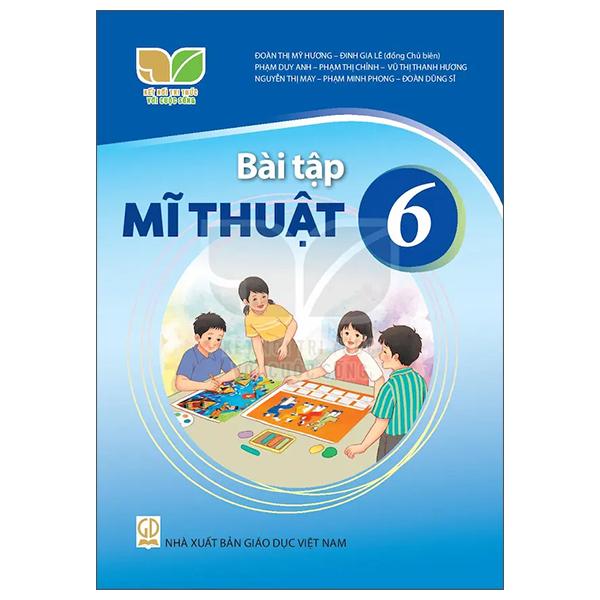 Bài Tập Mĩ Thuật 6 (Kết Nối Tri Thức) (2023)