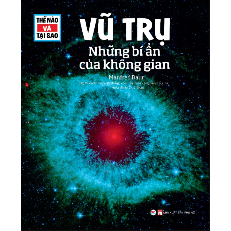 Thế Nào Và Tại Sao - Vũ Trụ - Những Bí Ẩn Của Không Gian