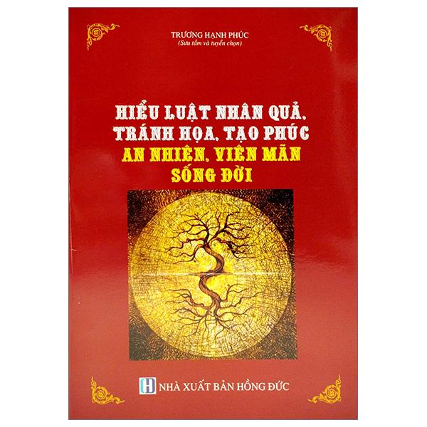 Hiểu Luật Nhân Quả, Tránh Thảm Họa, Tọa Phúc An Nhiên, Viên Mãn Sống Đời