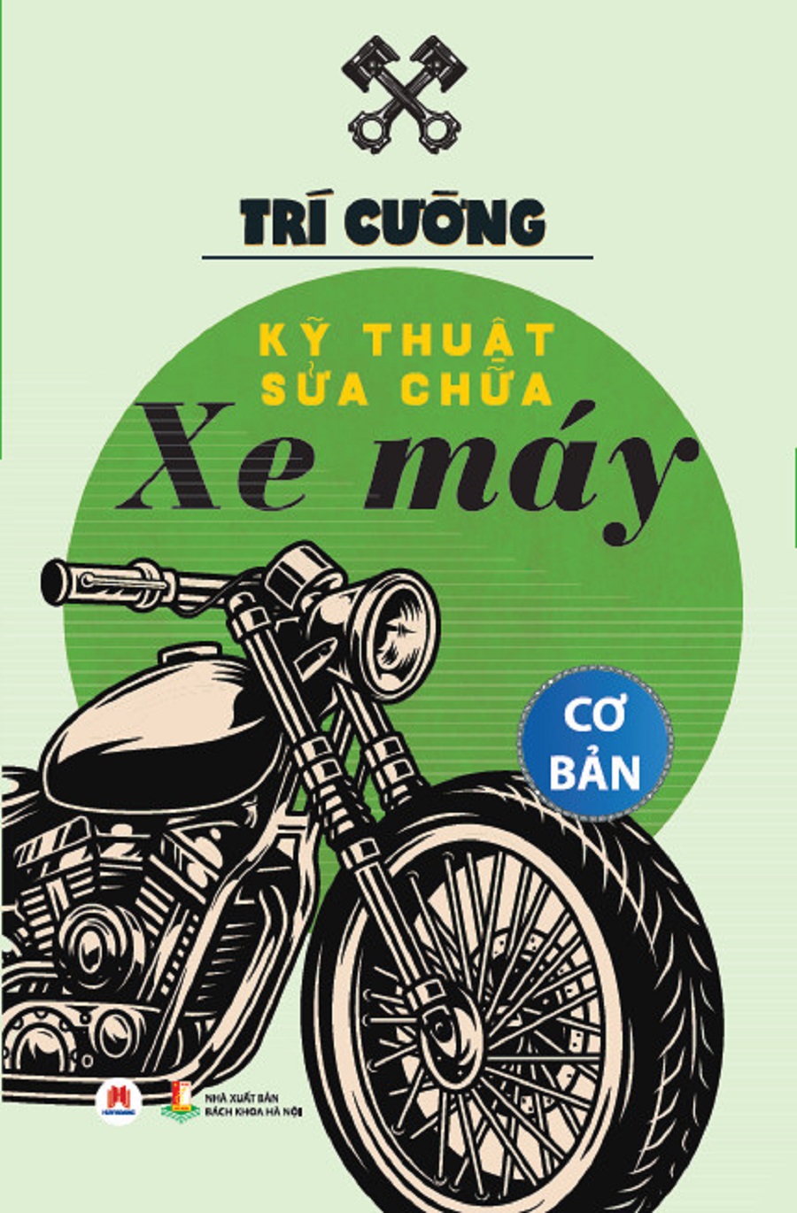Kỹ Thuật Sửa Chữa Xe Máy Cơ Bản (Tái Bản 2024)