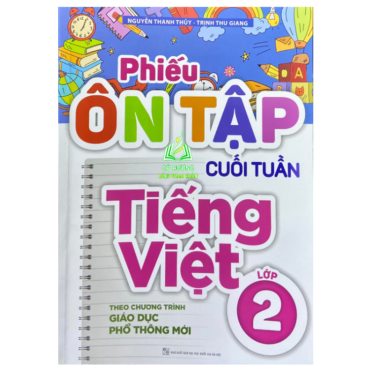 Sách - Phiếu Ôn Tập Cuối Tuần Tiếng Việt Lớp 2 - Theo Chương Trình Giáo Dục Phổ Thông Mới