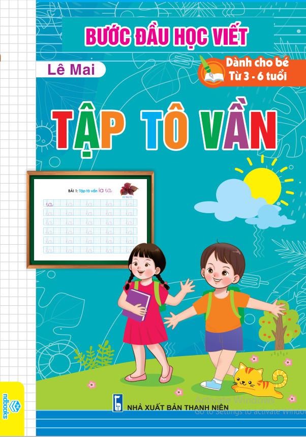 Bước đầu học viết - Tập tô vần (Dành cho bé từ 3-6 tuổi) - ndbooks