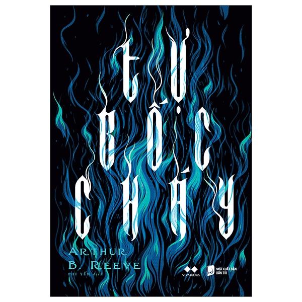 Sách Tự Bốc Cháy - Arthur B. Reeve - Bản Quyền