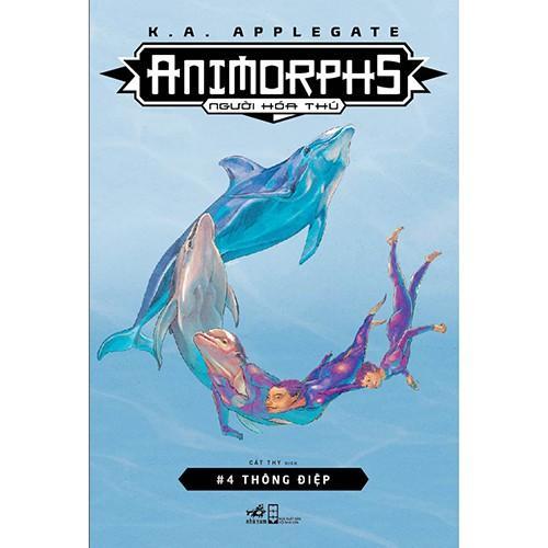 Bộ Animorphs - Người hóa thú -  Bản Quyền - 8 - Kẻ ngoại tộc
