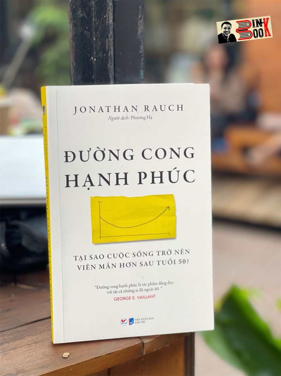 ĐƯỜNG CONG HẠNH PHÚC - Jonathan Rauch – Phương Hạ dịch - Tân Việt – NXB Dân Trí 