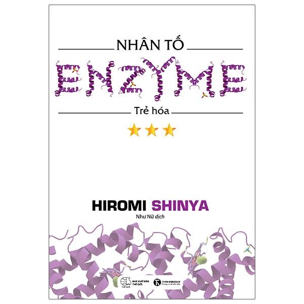 Nhân Tố Enzyme 3 - Trẻ Hóa