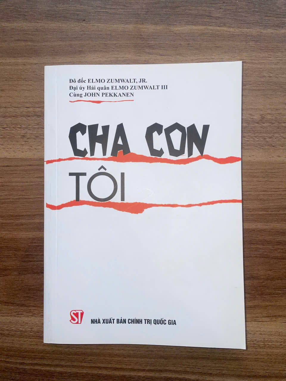 CHA CON TÔI - Đô đốc Elmo Zumwalt Jr., Đại úy Hải quân Elmo Zumwalt III, John Pekkanen – NXB CTQG