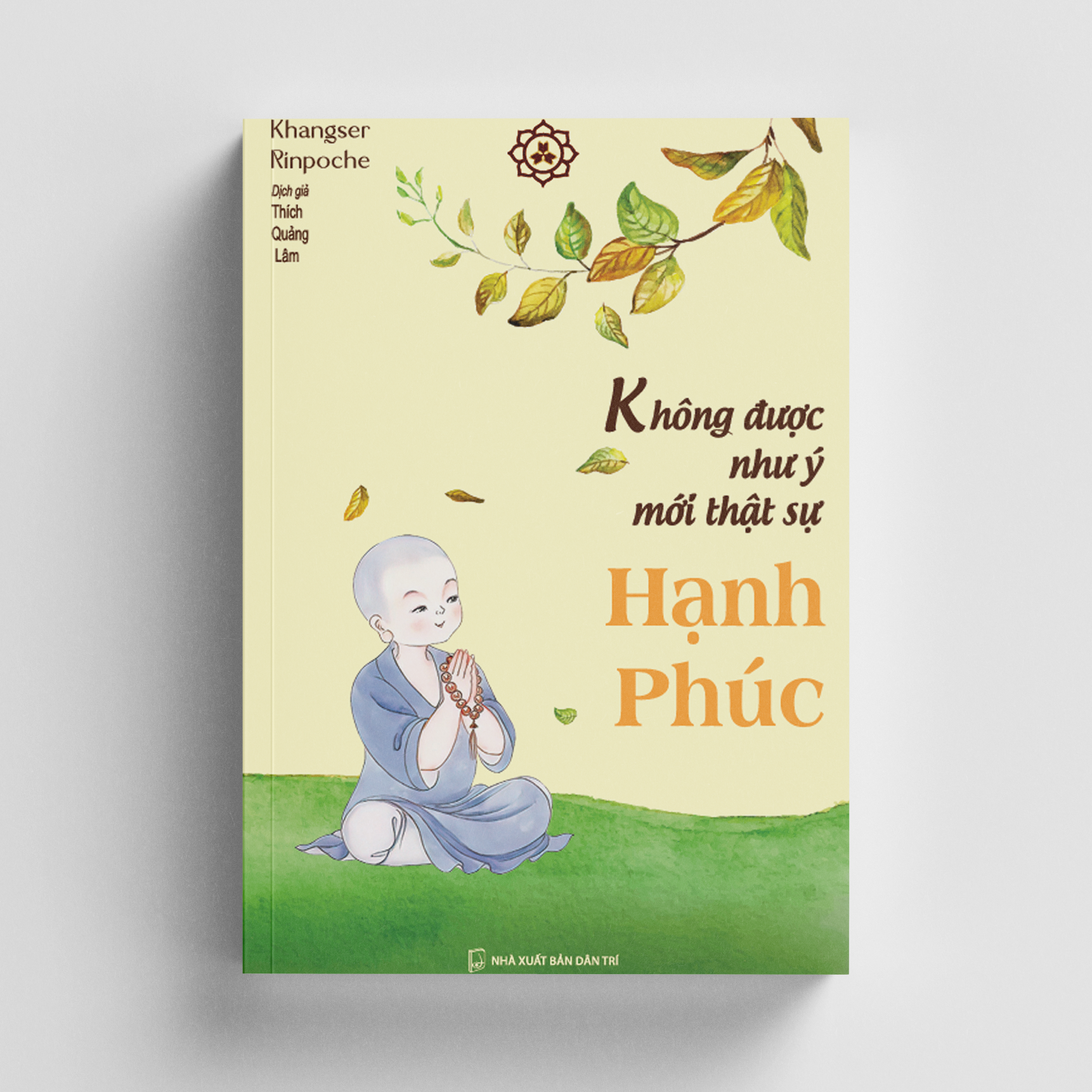 Sách - Không Được Như Ý Mới Thực Sự Hạnh Phúc