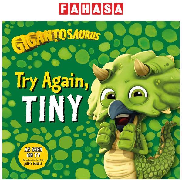 Sách ngoại văn: Gigantosaurus - Try Again, Tiny
