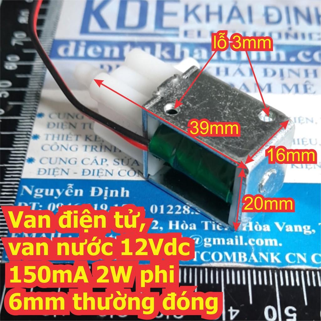 Van điện tử, van nước 12Vdc 150mA 2W phi 6mm thường đóng kde7008