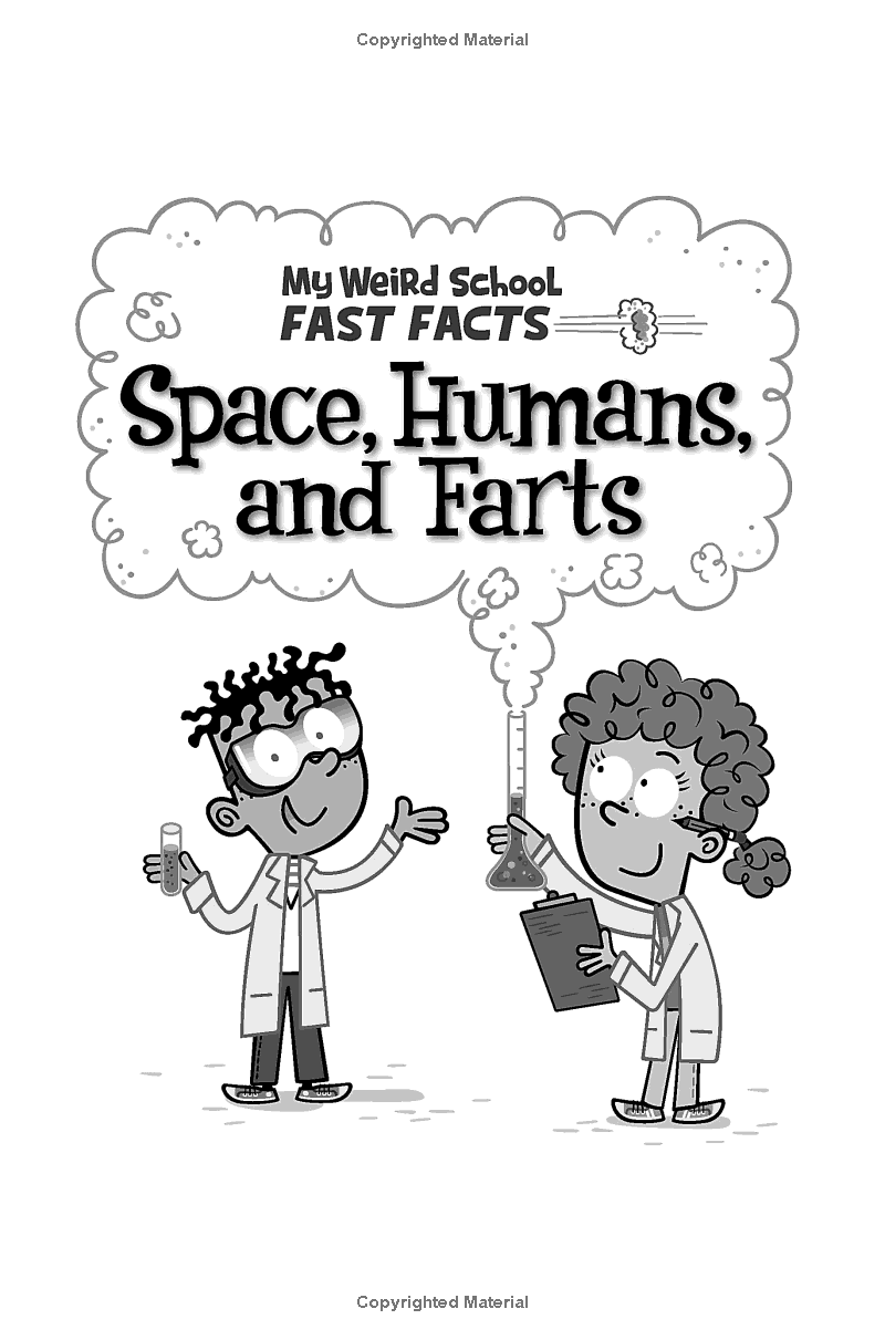 Sách ngoại văn: My Weird School Fast Facts - Space, Humans, And Farts