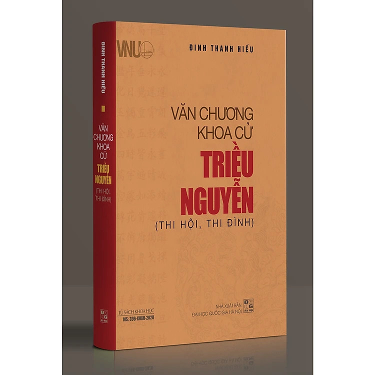 VĂN CHƯƠNG KHOA CỬ TRIỀU NGUYỄN (Thi Hội, Thi Đình) - Đinh Thanh Hiếu - (bìa cứng)