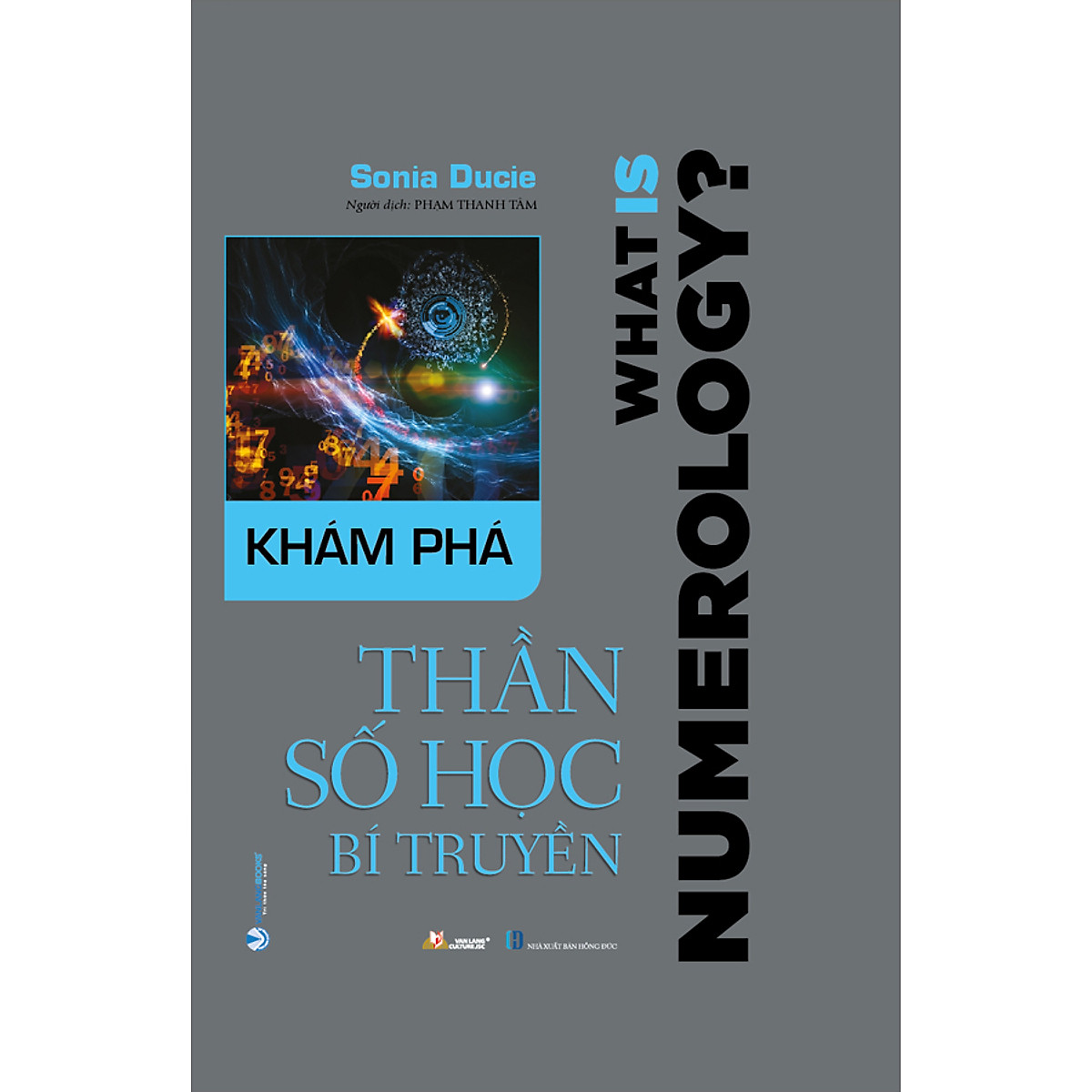 Khám Phá Thần Số Học Bí Truyền - Vanlangbooks